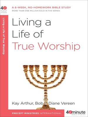 cover image of Living a Life of True Worship